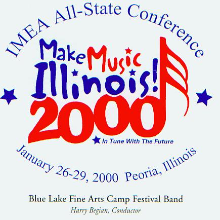 2000 Illinois Music Educators Association: Blue Lake Fine Arts Camp Festival Band - click here