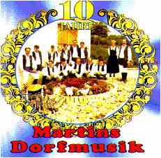 10 Jahre Martins Dorfmusik - click here