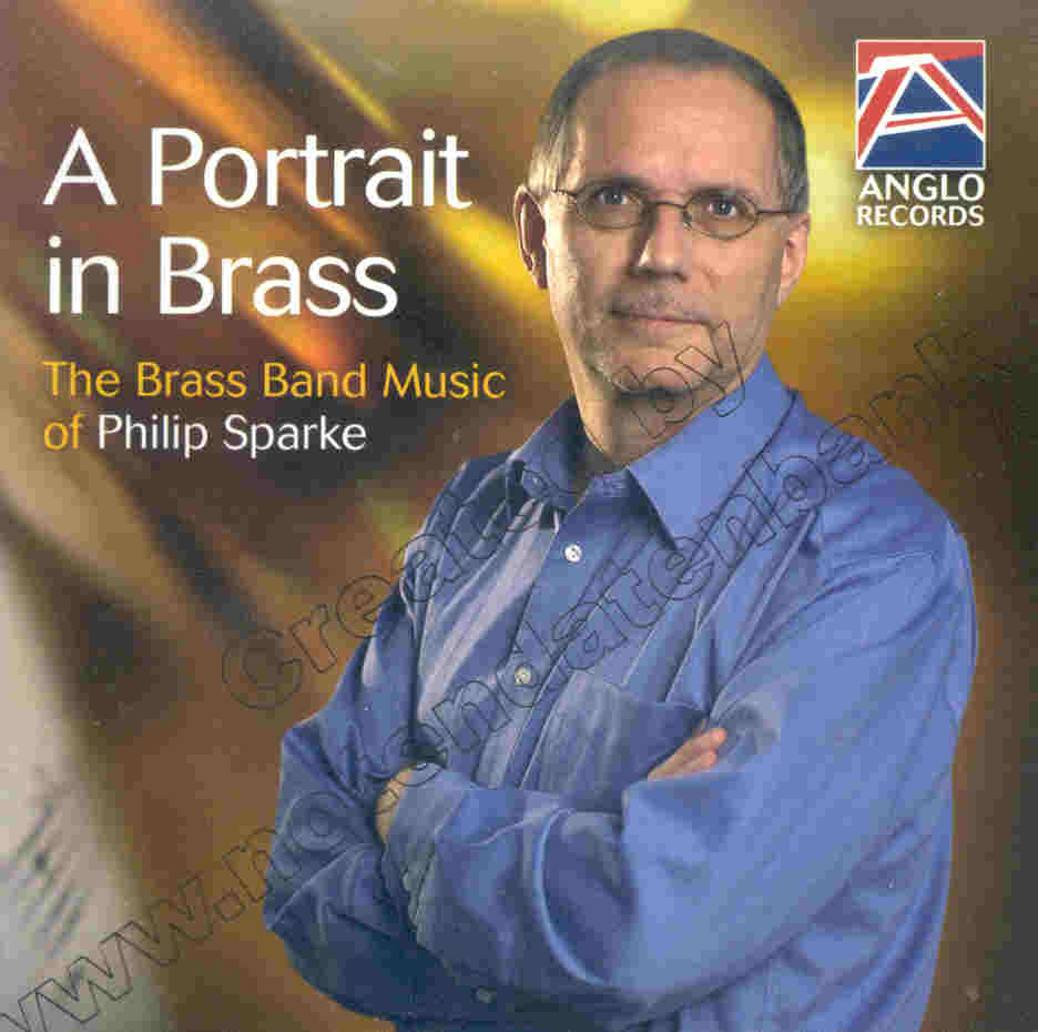 Portrait in Brass, A - The Brass Band Music of Philip Sparke - click here