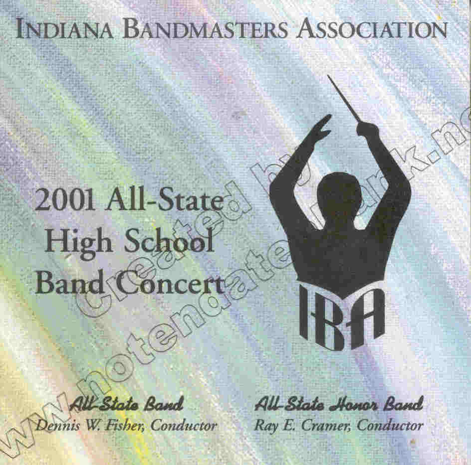 2001 Indiana Bandmasters Association: All-State High School Band Concert - click here