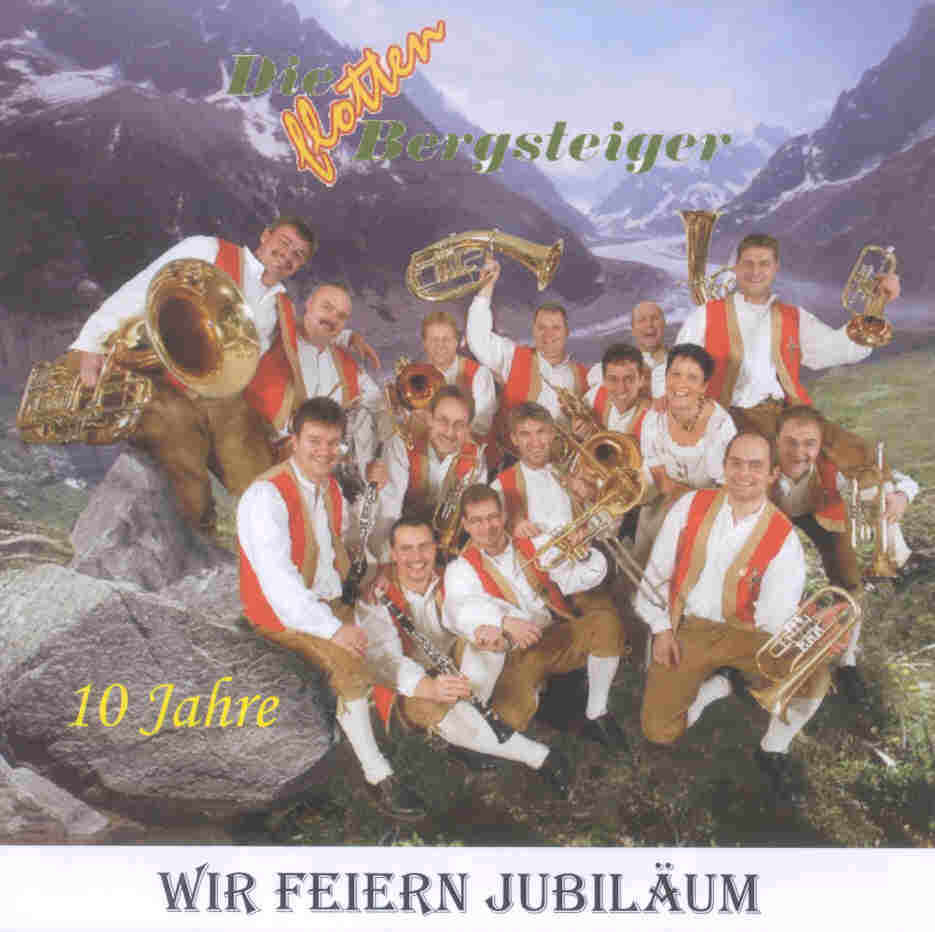 Wir feiern Jubilum: 10 Jahre Die flotten Bergsteiger - click here