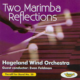 Tierolff for Band #28: 2 Marimba Reflections - click here