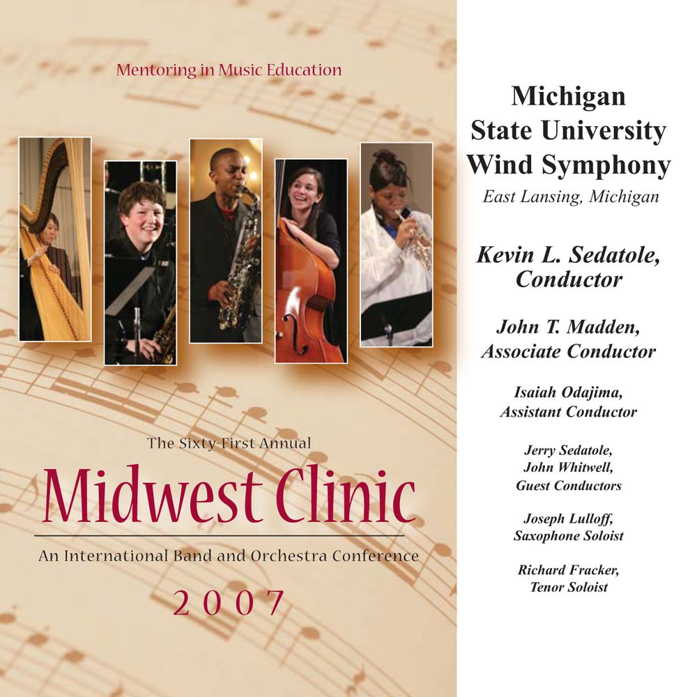 2007 Midwest Clinic: Michigan State University Wind Ensemble - click here