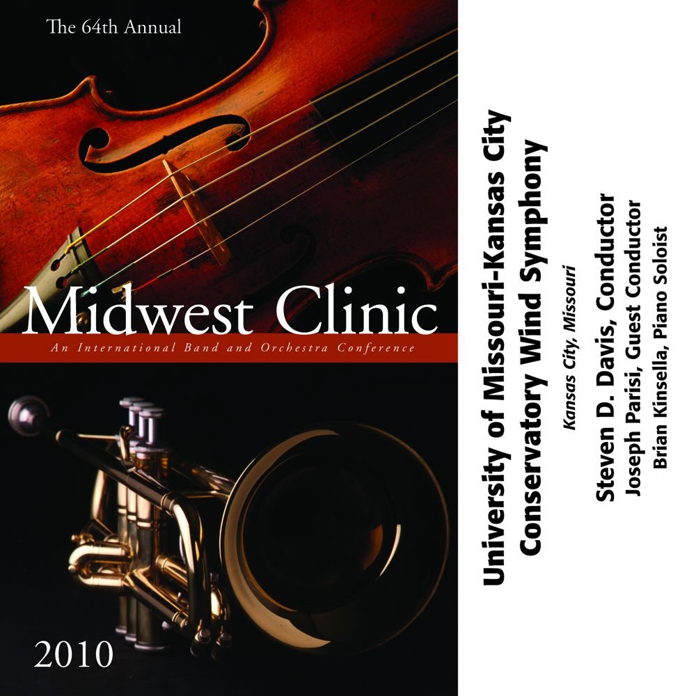 2010 Midwest Clinic: University of Missouri-Kansas City Conservatory Wind Symphony - click here