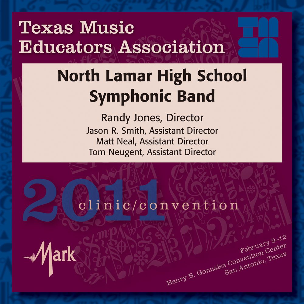 2011 Texas Music Educators Association: North Lamar High School Band - click here