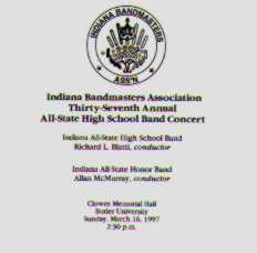 1997 Indiana Bandmasters Association: All-State High School Band and All-State Honor Band - click here