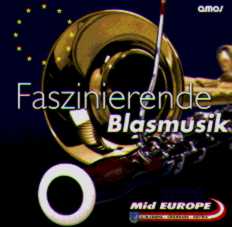 Faszinierende Blasmusik: Mid Europe 2000 - click here