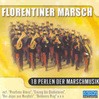 Florentiner Marsch: 18 Perlen der Marschmusik - click here