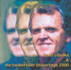 Taubertler Blsertage 2000: Franz Cibluka - click here