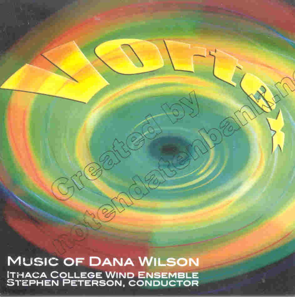 Vortex: The Music of Dana Wilson - click here