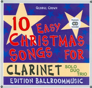 10 Easy Christmas Songs for Clarinet (Solo/Duo/Trio) - click here