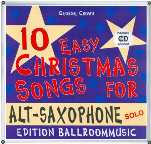 10 Easy Christmas Songs for Alt-Saxophone (Solo) - click here