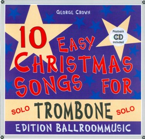 10 Easy Christmas Songs for Trombone (Solo) - click here