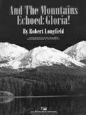 And the Mountains Echoed: Gloria! - click here