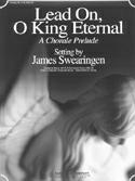 Lead On, O King Eternal - click here