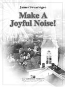 Make A Joyful Noise - click here