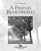 A Friend Remembered - click here
