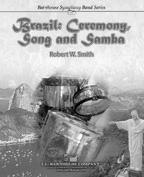 Brazil: Ceremony, Song and Samba - click here