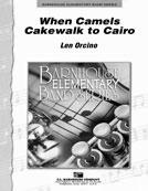 When Camels Cakewalk in Cairo - click here