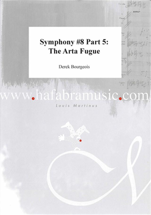 Arta Fugue, The (Symphony #8 - Part 5) - click here