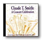 Claude T. Smith: A Concert Celebration - click here