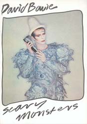 David Bowie, Scary Monsters - click here David Bowie, Scary Monsters - click here