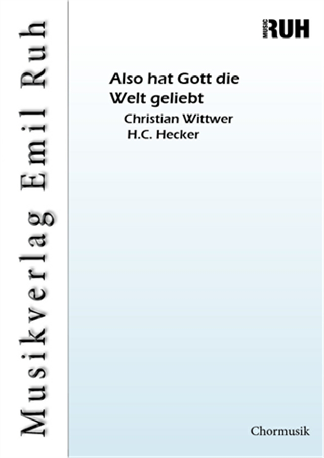 Also hat Gott die Welt geliebt - click here