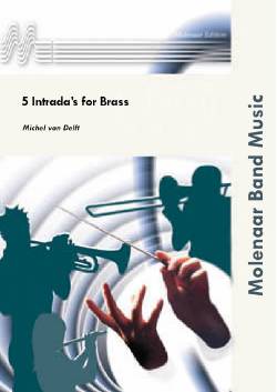 5 Intrada's for Brass - click here 5 Intrada's for Brass - click here