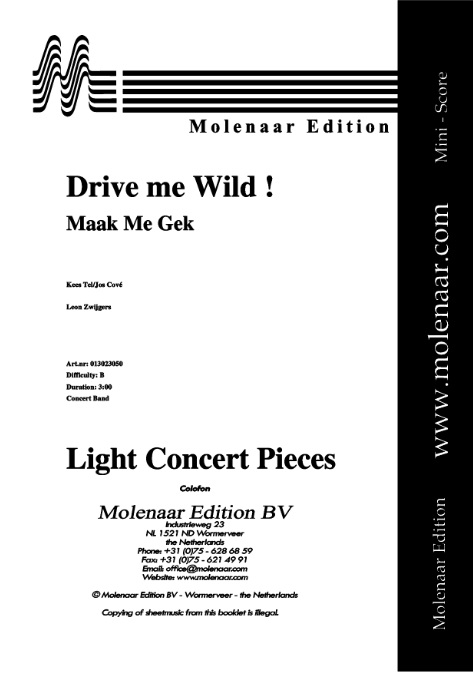 Drive Me Wild ! (Maak Me Gek) - click here