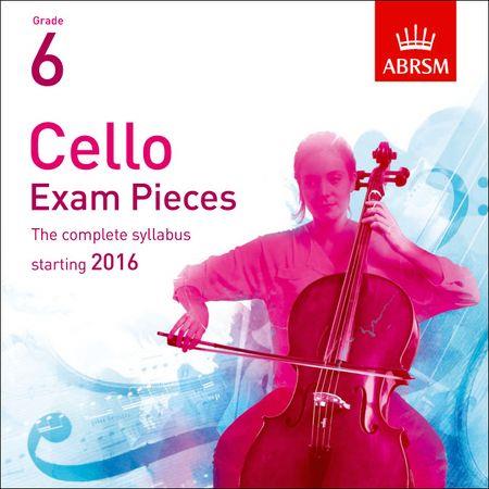 Cello Exam Pieces 2016 2 CDs, ABRSM Grade 6: The complete syllabus starting 2016 - click here
