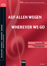 Auf allen Wegen (Wherever We Go) - click here Auf allen Wegen (Wherever We Go) - click here