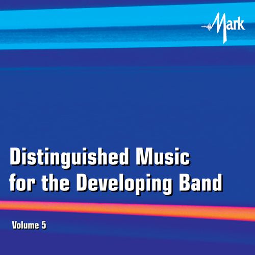 Distinguished Music for the Developing Band #5 - click here