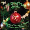 Christmas with the University of Texas at Austin Trombone Choir - click here