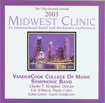2003 Midwest Clinic: VanderCook College of Music Symphonic Band - click here