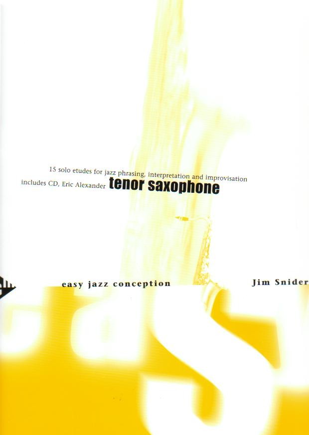 EASY JAZZ CONCEPTION FOR TENOR-SAX - click here EASY JAZZ CONCEPTION FOR TENOR-SAX - click here