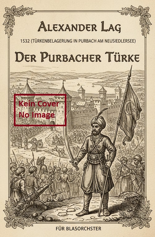1532 (Türkenbelagerung in Purbach am Neusiedlersee) - click here 1532 (Türkenbelagerung in Purbach am Neusiedlersee) - click here
