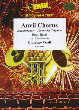 Choeur des Tziganes / Zigeunerchor / Anvil Chorus - click here Choeur des Tziganes / Zigeunerchor / Anvil Chorus - click here
