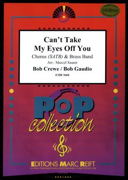 Can't Take My Eyes Off You - click here Can't Take My Eyes Off You - click here