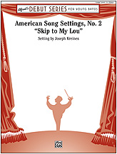 American Song Settings #2: Skip to My Lou - click here
