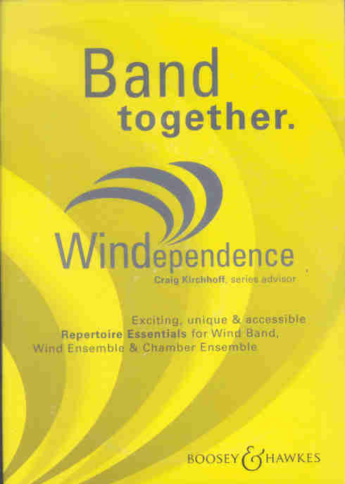 Boosey and Hawkes 2004: Windependence - Band together - click here