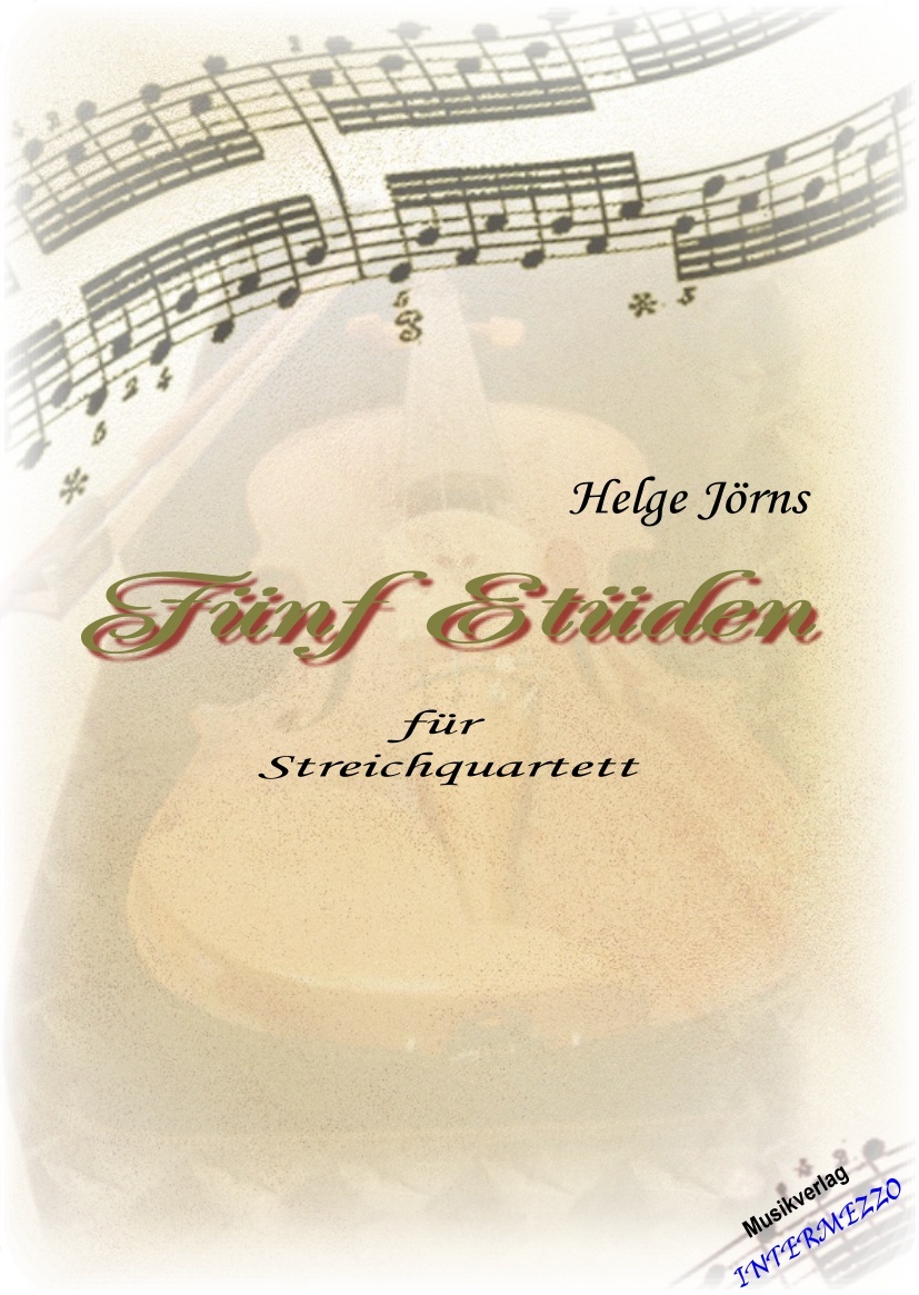 5 Etüden für Streichquartett - click here 5 Etüden für Streichquartett - click here