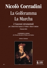 La Golferamma, La Marcha. 2 Instrumental Canzonas for 2 Descant Recorders and Continuo - click here La Golferamma, La Marcha. 2 Instrumental Canzonas for 2 Descant Recorders and Continuo - click here