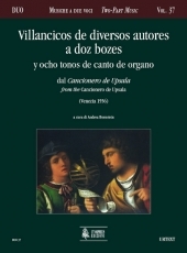 Villancicos de diversos autores a dos bozes y ocho tonos de canto de organo from the Cancionero de Upsala - click here