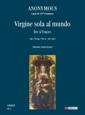 Virgine sola al mundo (ms. VEcap 758 cc. 36v-38r) for 4 Voices - click here Virgine sola al mundo (ms. VEcap 758 cc. 36v-38r) for 4 Voices - click here