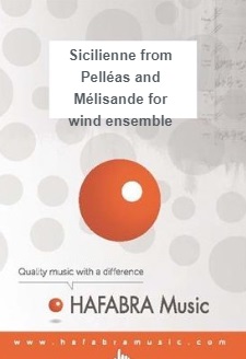 Sicilienne (from 'Pellas and Mlisande' for wind ensemble) - click here