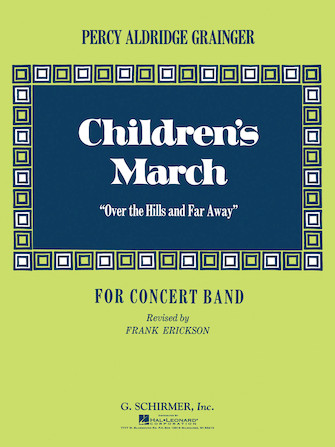 Childrens March (Ouver the Hills and Far Away) - click here