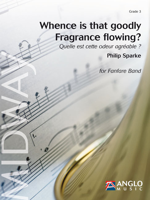 Whence Is that Goodly Fragrance Flowing? - click here