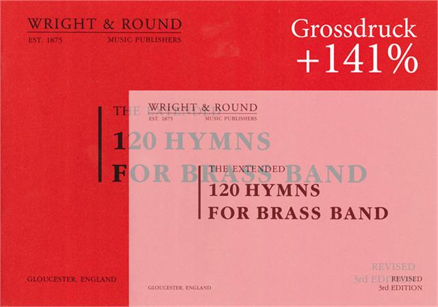 120 Hymns for Brass and Wind Band - Grossdruck - click here