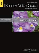 Boosey Voice Coach, The: Singing in German - click here Boosey Voice Coach, The: Singing in German - click here