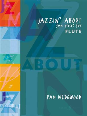 Jazzin' About (Fun Pieces for Flute) - click here